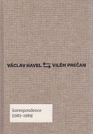 Václav Havel - Vilém Prečan: Korespondence 1983-1989
